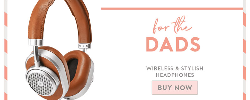 For the dads: wireless and stylish headphones