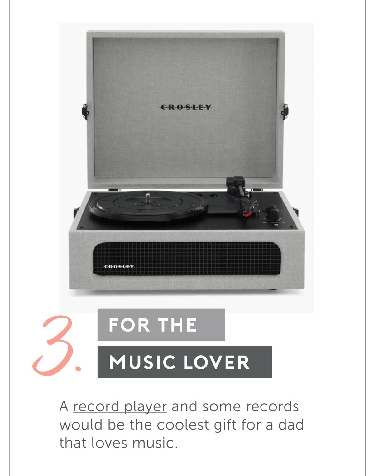 For the Music Lover. A record player and some records would be the coolest gift for a dad that loves music.