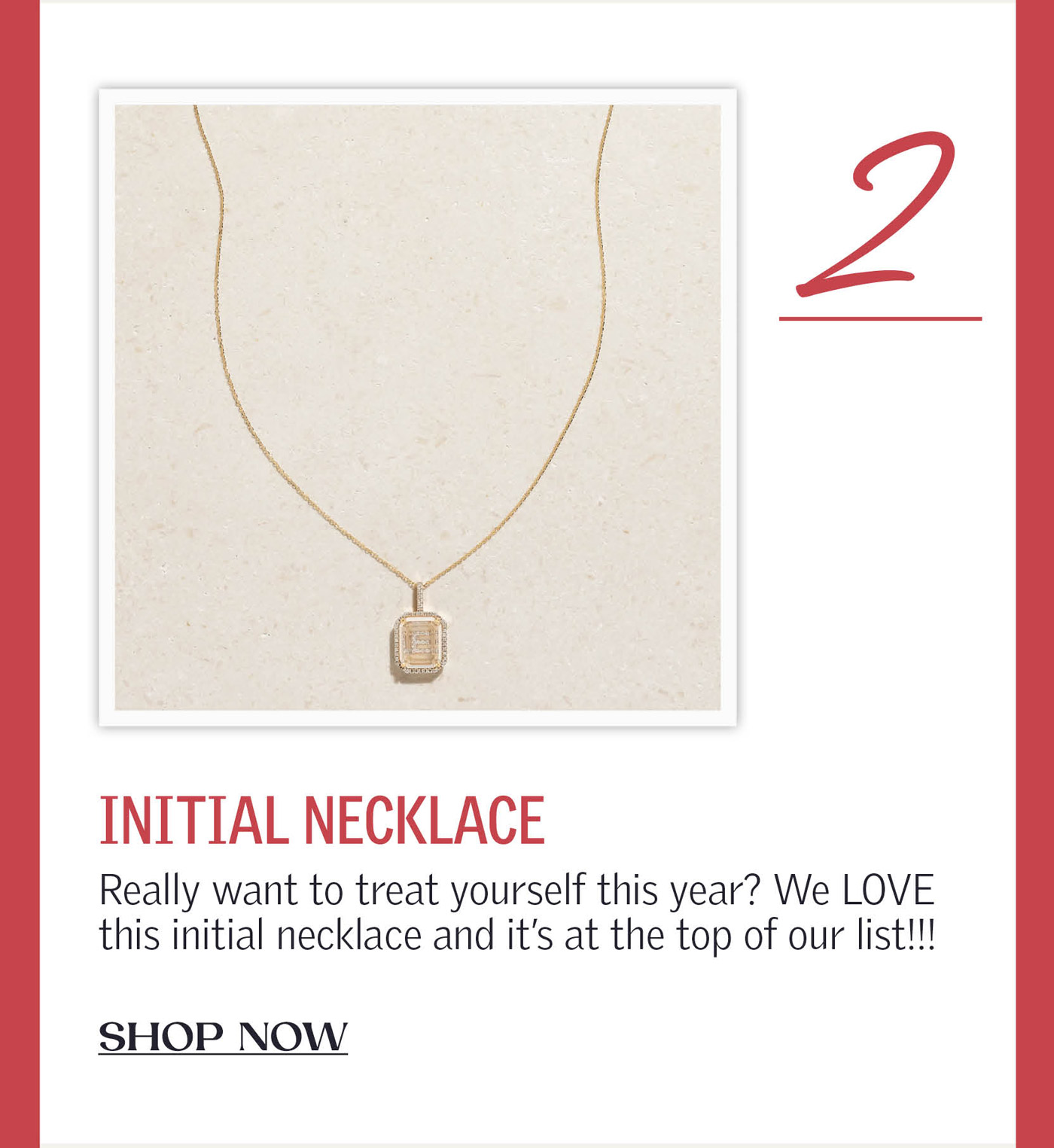 2. Really want to treat yourself this year? We LOVE this initial necklace and it’s at the top of our list!!!